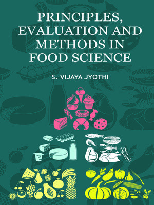 cover image of Principles, Evaluation  and Methods in Food Science